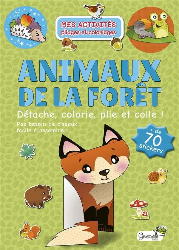 Mes activités pliages et coloriages : animaux de la forêt