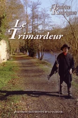Le trimardeur : roman