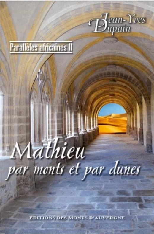 Mathieu par monts et par dunes : roman
