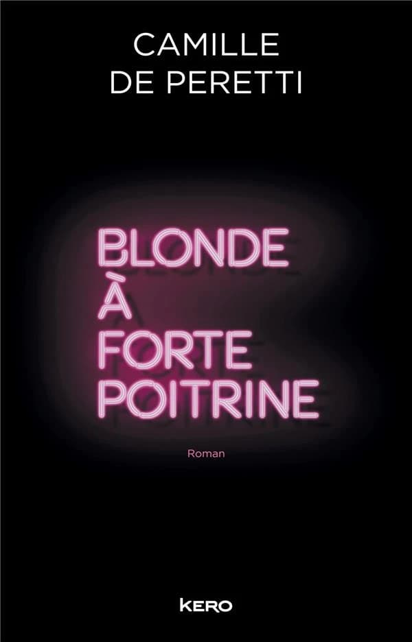 Blonde à forte poitrine : roman