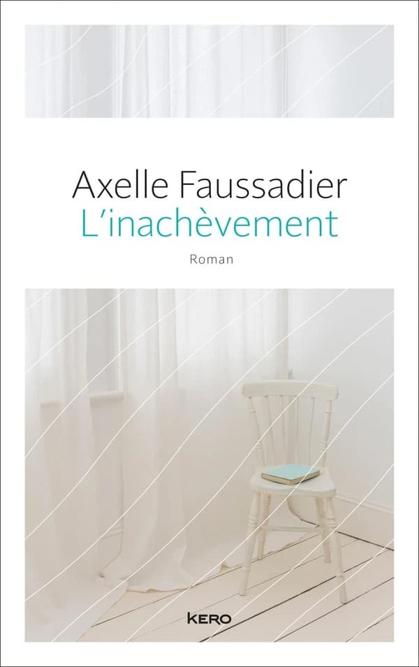 L'inachèvement : roman