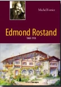 Edmond Rostand : 1868 - 1918
