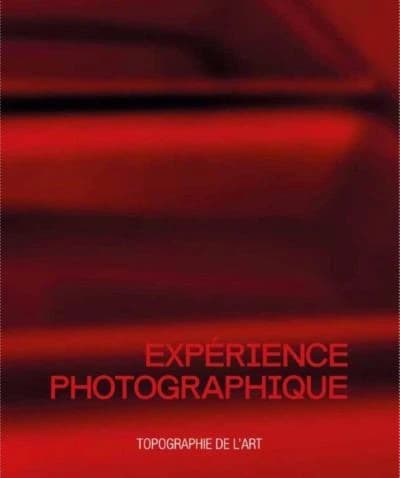 Expérience photographique : Patrick Bailly-Maître-Grand, Anna et Berhard Blume, Pierre Cordier, Rodolf Hervé, Garry Fabian Miller, Gábor Ősz, Catherine Rebois, Caroline Reveillaud, Georges Tony Stoll, Joel-Peter Witkin : [exposition, Paris,] Topographie d