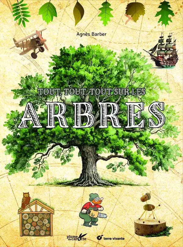 Tout, tout, tout sur les arbres