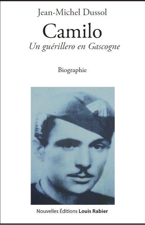 Camilo : un guérillero en Gascogne