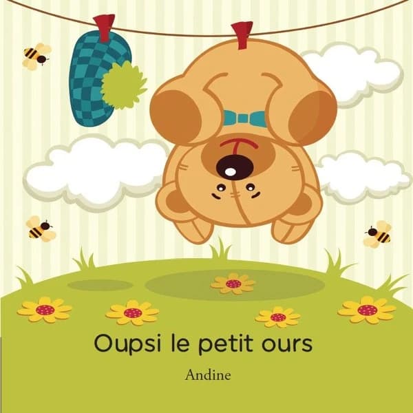 Oupsi, le petit ourson