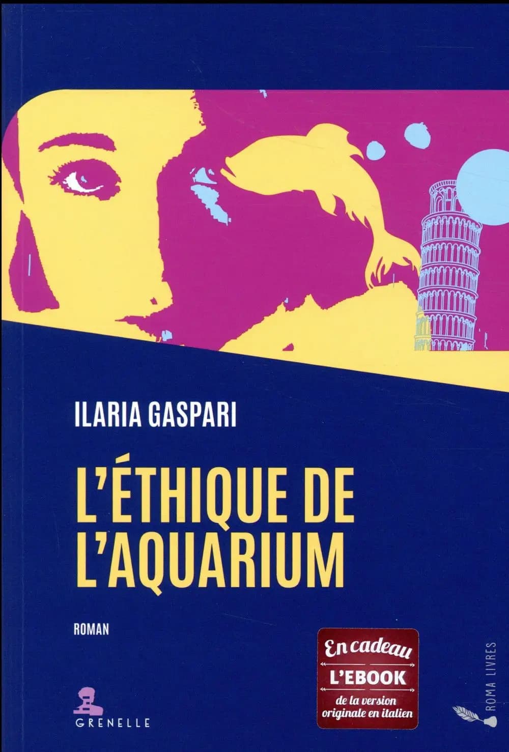 L'éthique de l'aquarium : roman