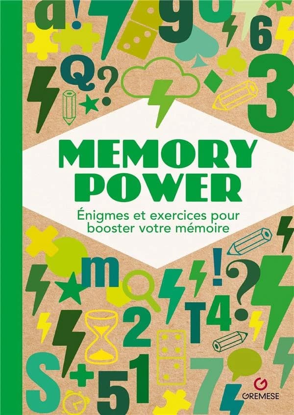 Memory power : énigmes et exercices pour booster votre cerveau