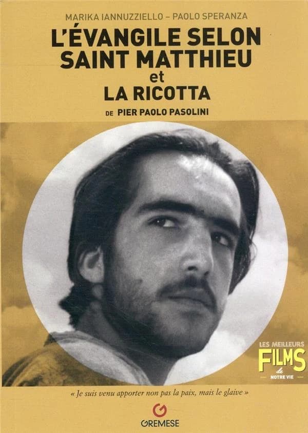 "L'Évangile selon Saint Matthieu" ("Il Vangelo secondo Matteo", 1964) et "La ricotta" (1963) de Pier Paolo Pasolini