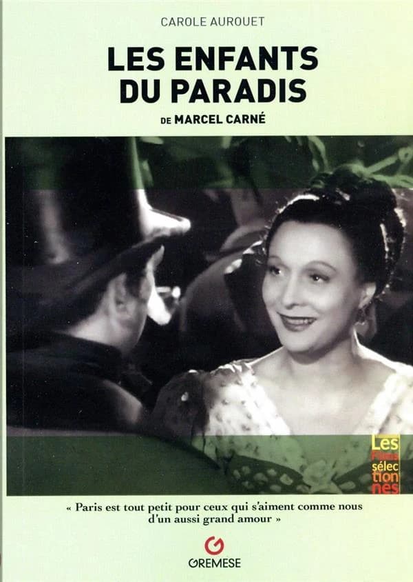 "Les enfants du paradis", 1945, de Marcel Carné