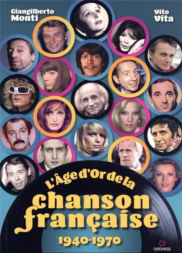 L'âge d'or de la chanson française, 1940-1970