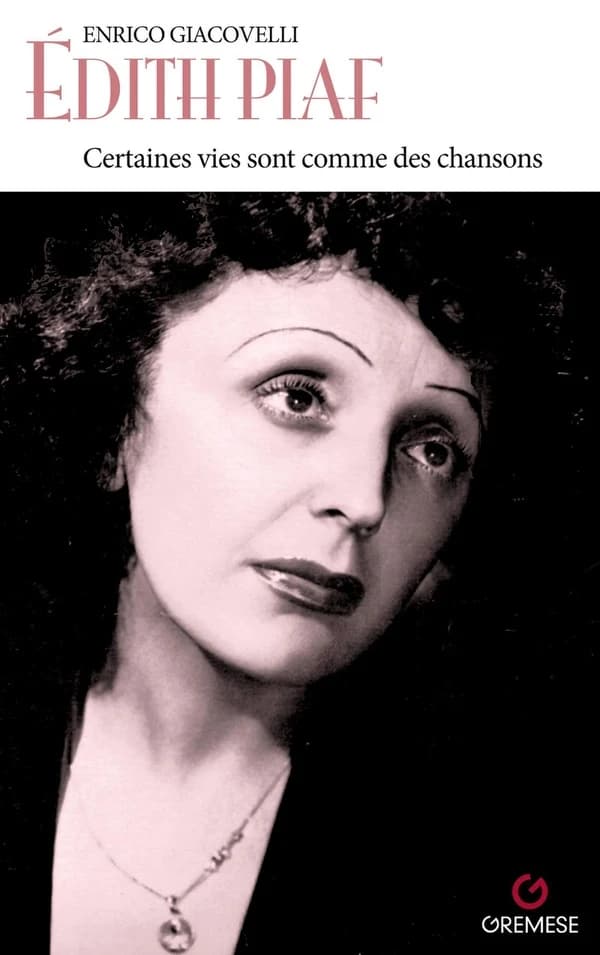 Édith Piaf : certaines vies sont comme des chansons