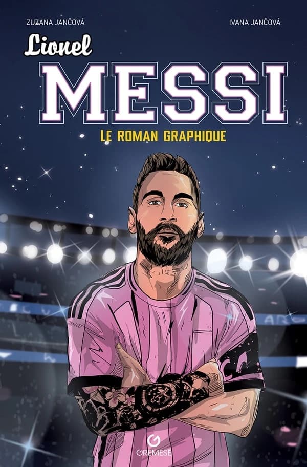 Lionel Messi : le roman graphique