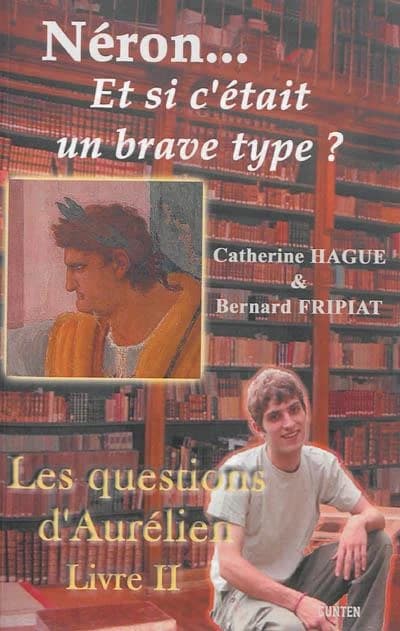 Néron, et si c'était un brave type ? : roman