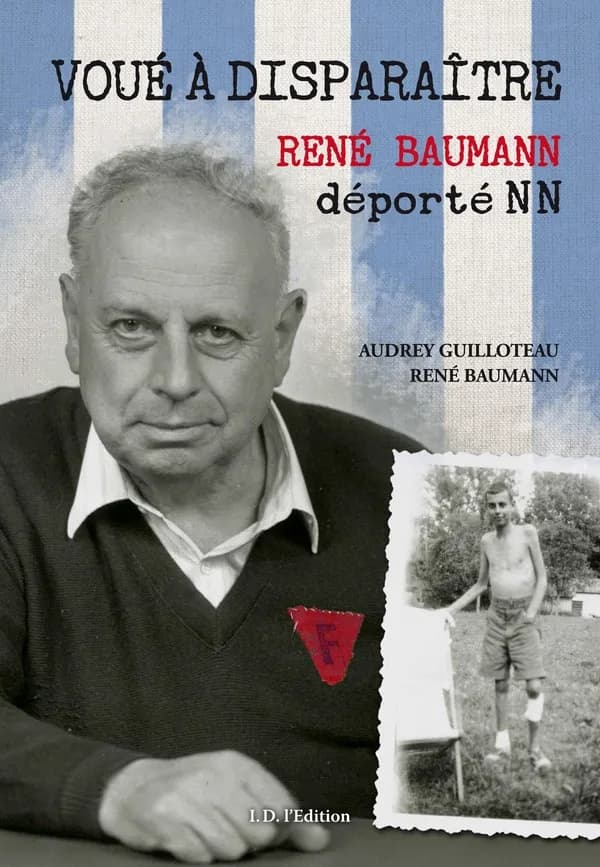 Voué à disparaître : René Baumann, déporté NN