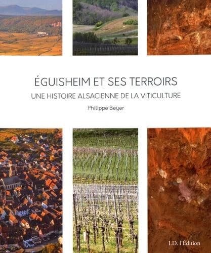 Éguisheim et ses terroirs : une histoire alsacienne de la viticulture