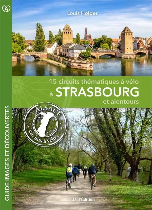 15 circuits thématiques à vélo à Strasbourg et alentours