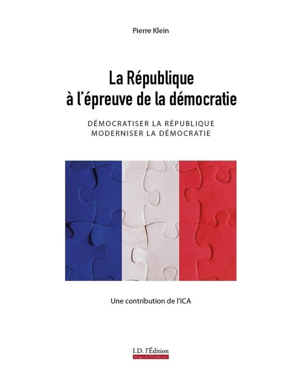 La République à l'épreuve de la démocratie : Démocratiser la République moderniser la démocratie