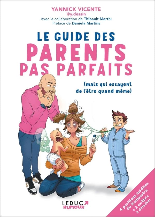 Le guide des parents pas parfaits : mais qui essayent de l'être quand même