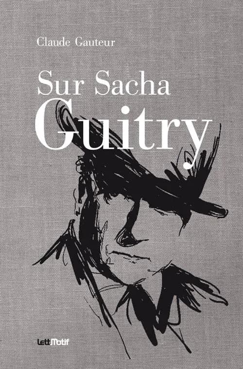 Sur Sacha Guitry