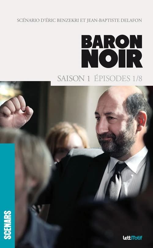Baron noir : saison 1, épisodes 1-8