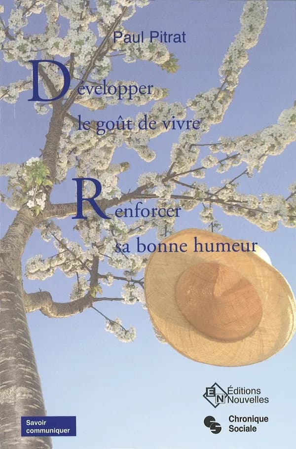 Développer le goût de vivre, renforcer sa bonne humeur