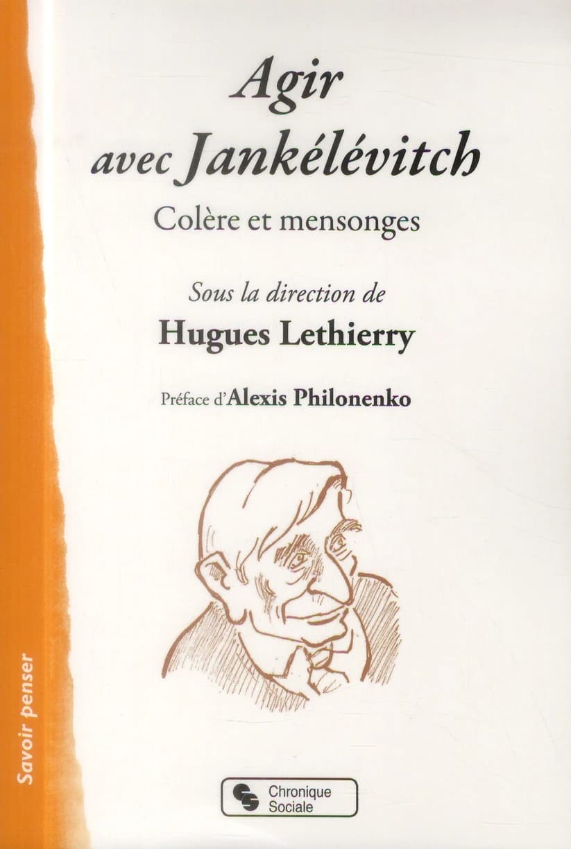 Agir avec Jankélévitch : colère et mensonges