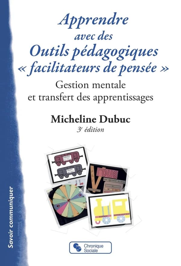 Apprendre avec des outils pédagogiques facilitateurs de pensée : gestion mentale et transfert des apprentissages