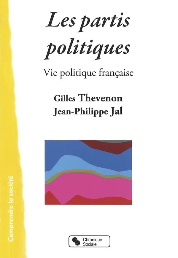 Les partis politiques : vie politique française