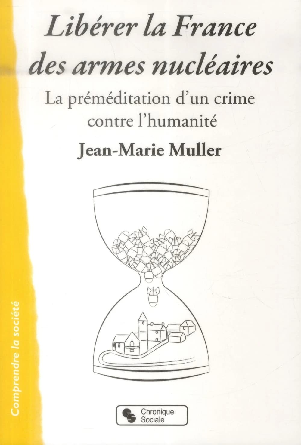 Libérer la France des armes nucléaires : la préméditation d'un crime contre l'humanité
