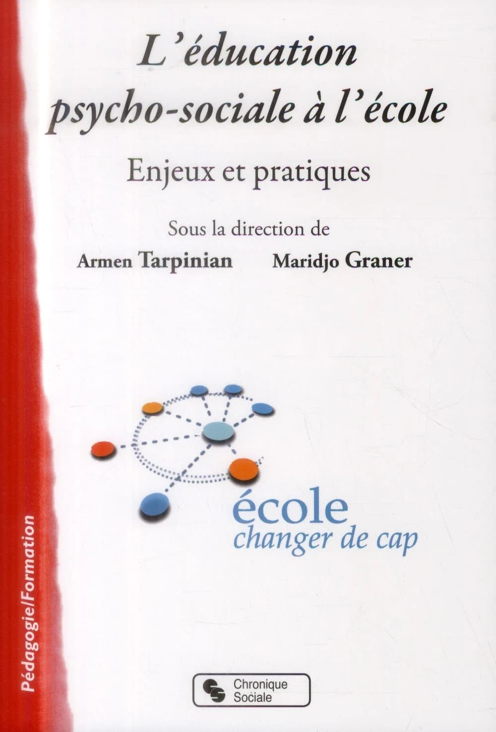 L'éducation psycho-sociale à l'école : enjeux et pratiques