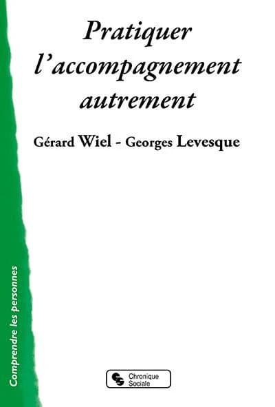 Pratiquer le groupe d'accompagnement : une chance pour la personne, une nécessité sociale