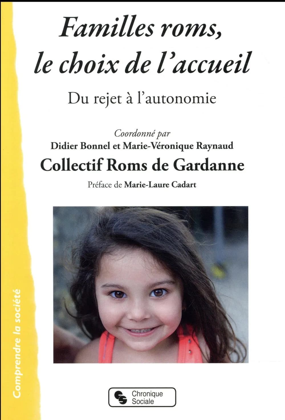 Familles roms, le choix de l'accueil : du rejet à l'autonomie