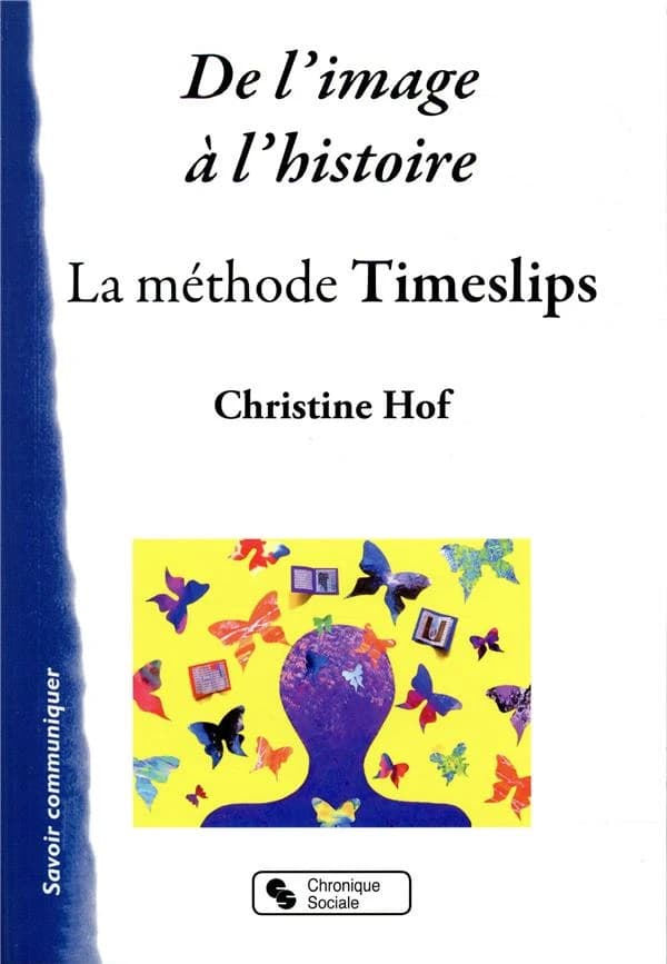 De l'image à l'histoire : la méthode TimeSlips