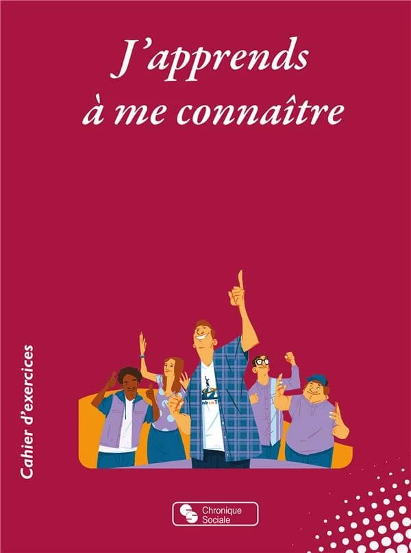 J'apprends à me connaître : cahier d'exercices