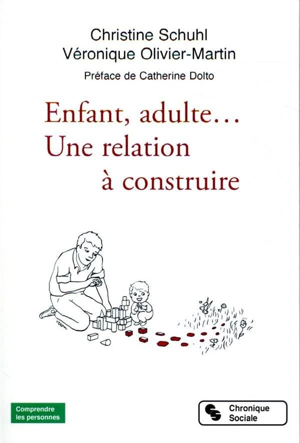 Enfant, adulte, une relation à construire