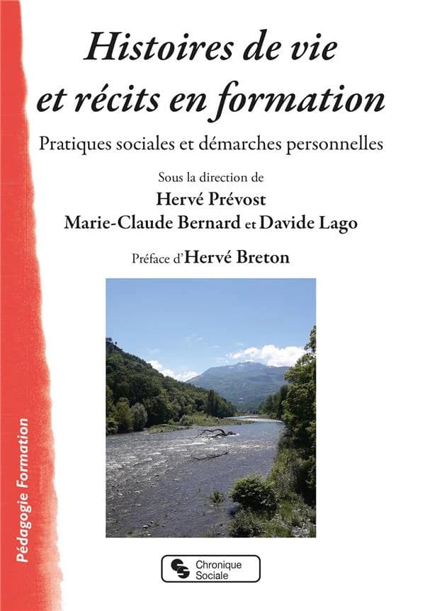 Histoires de vie et récits en formation : pratiques sociales et démarches personnelles