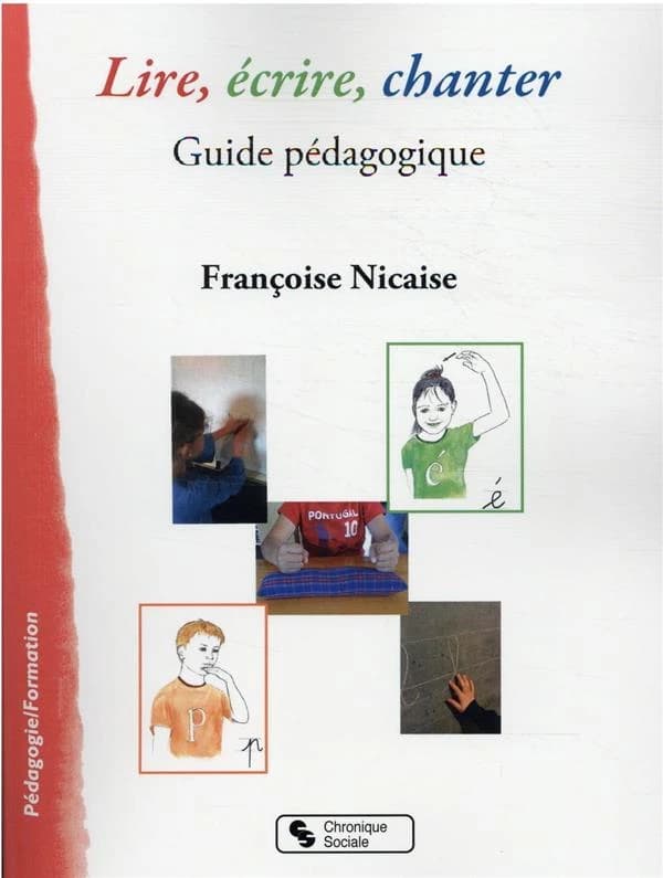 Lire, écrire, chanter : guide pédagogique