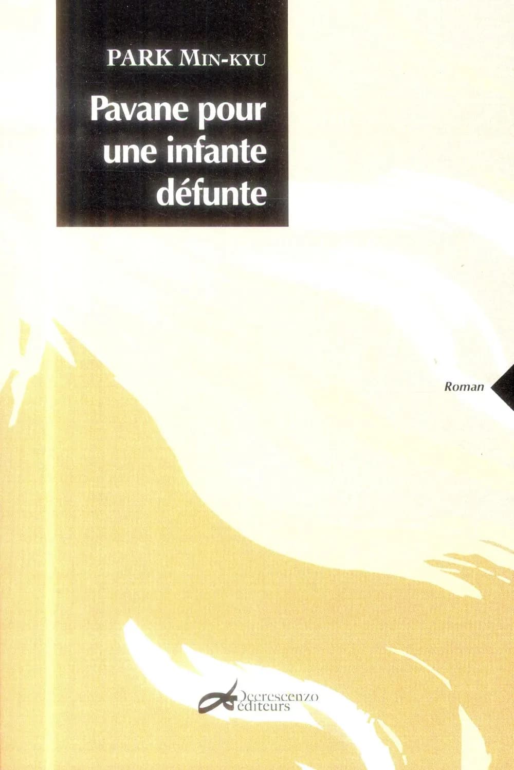 Pavane pour une infante défunte : roman