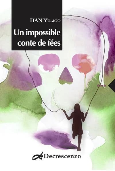 Un impossible conte de fées : roman