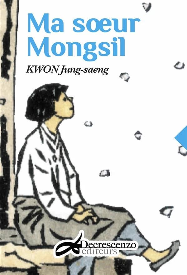 Ma soeur Mongsil : roman