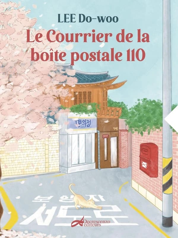 Le courrier de la boîte postale 110 : roman ; suivi de Par un jour de pluie la porte s'ouvre