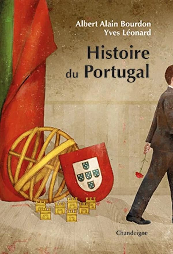 Histoire du Portugal (Éd. refondue et actualisée) Yves Léonard, Albert-Alain Bourdon