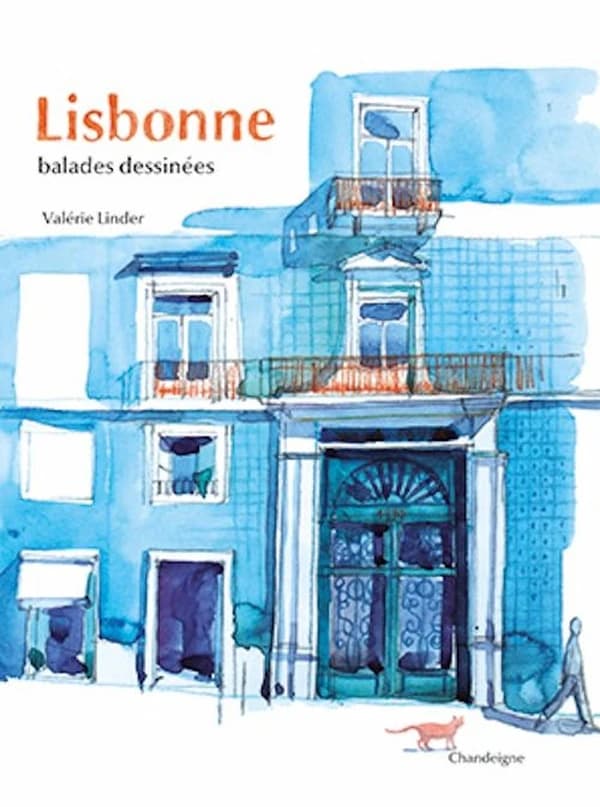 Lisbonne : balades dessinées