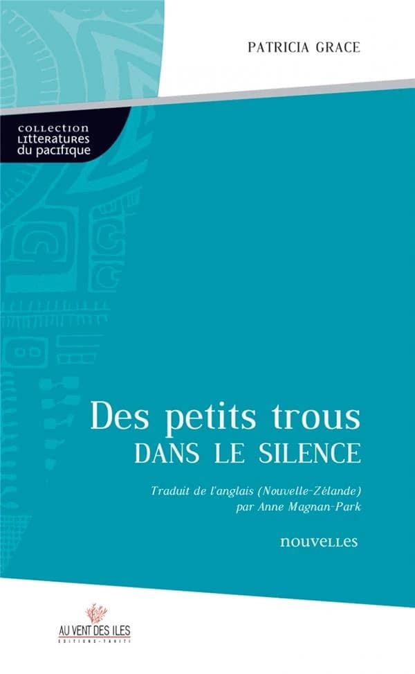 Des petits trous dans le silence : nouvelles