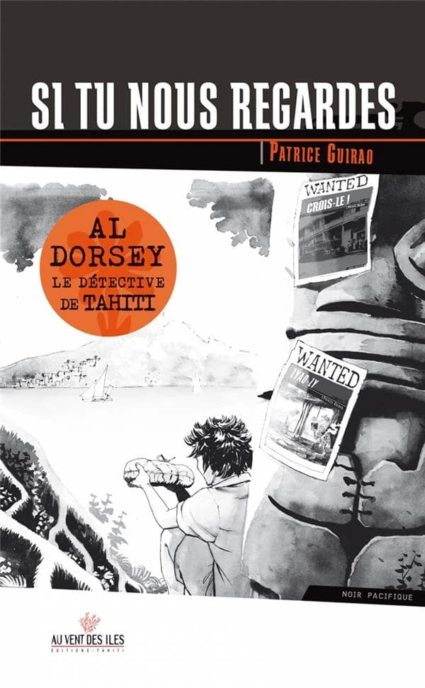 Al Dorsey, le détective de Tahiti Tome 3 : si tu nous regardes