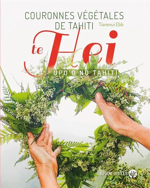 Couronnes végétales de Tahiti