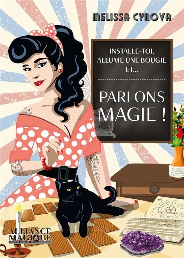 Parlons magie ! : installe-toi, allume une bougie et