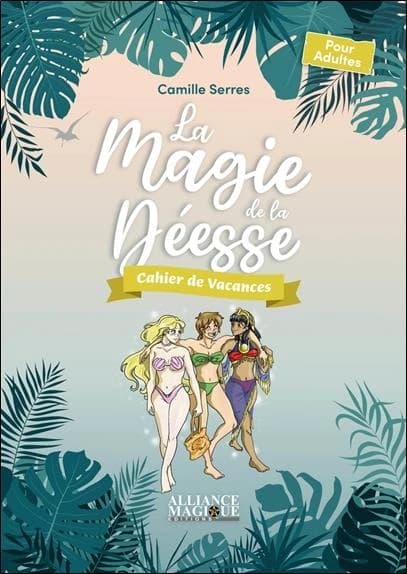 La magie de la déesse