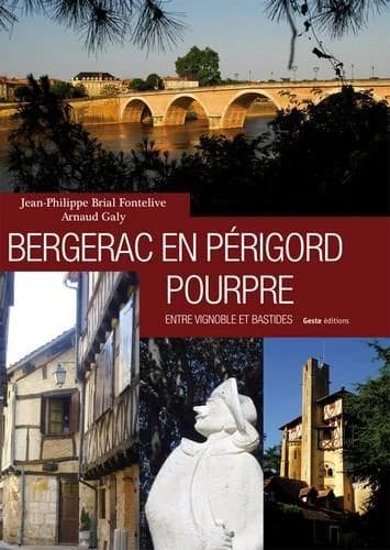 Bergerac en Périgord pourpre : entre vignoble et bastides